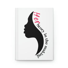 Load image into Gallery viewer, Hardcover Her Story Journal
